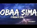 Fireboy DML - Obaa Sima (Official Lyrics Video)