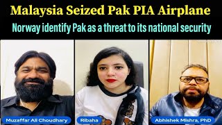 Norway identifies Pakistan as a threat to its national security: Malaysia Seized Pak PIA Airplane