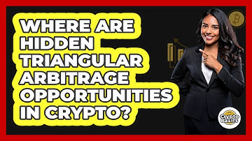 Where Are Hidden Triangular Arbitrage Opportunities In Crypto? - CryptoBasics360.com