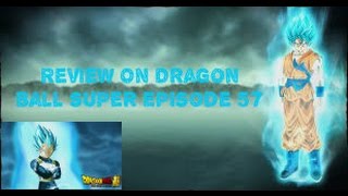 Review on Dragon ball Super episode 57