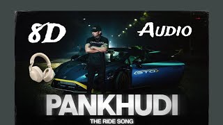 Pankhudi 8D Audio | yo yo honey singh | The Ride song
