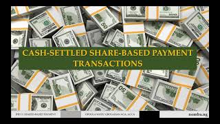 IFRS 2 Share Based Payments/Cash Settled Share Based Payments/Lecture 12