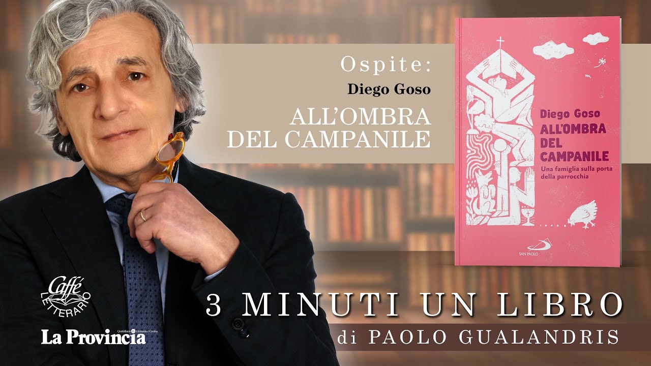 Don Diego Goso presenta "All'ombra del campanile" - 3 minuti 1 libro