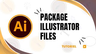 How do you package a file in illustrator