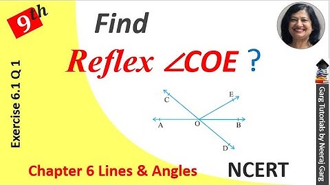 Lines AB and CD intersect at O If Angle AOC + Angle BOE = 70 ∠ BOD = 40° find ∠ BOE and reflex ∠ COE