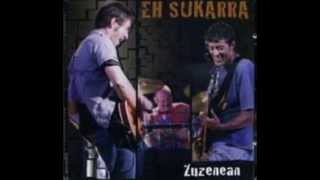 Video thumbnail of "Sentipenen bihotza - EH Sukarra"