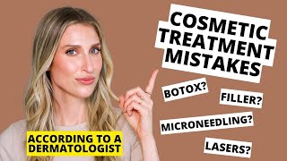 Dermatologist Shares Cosmetic Treatment Mistakes to Avoid (Botox, Filler, Microneedling, & More)