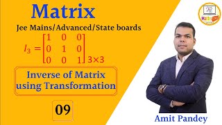 Matrix L 09 : Elementry Row/Column Transformation ll Inverse of a Matrix.