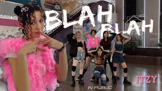 [K-POP IN PUBLIC/ONE TAKE] ITZY (있지) - BLAH BLAH BLAH | Dance Cover by Aster