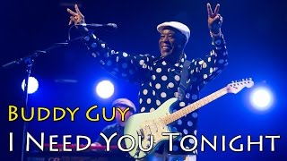 Download Mp3 Buddy Guy - I Need You Tonight (SR) Gudang lagu Download Mp3 Buddy Guy - I Need You Tonight (SR)
