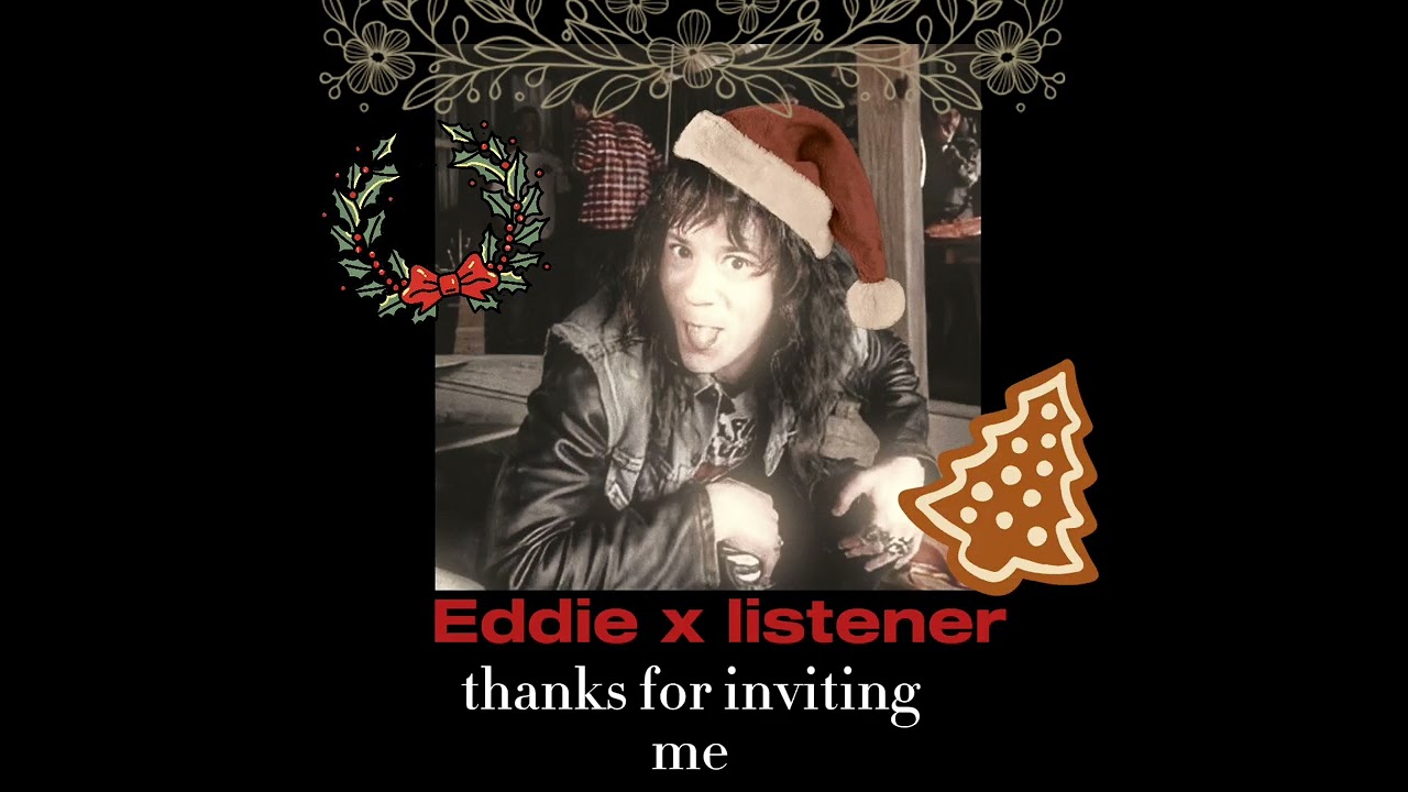 Eddie Munson x listener|| Dru Audioz||hanging out with the gang on Christmas Eve🎅❤️