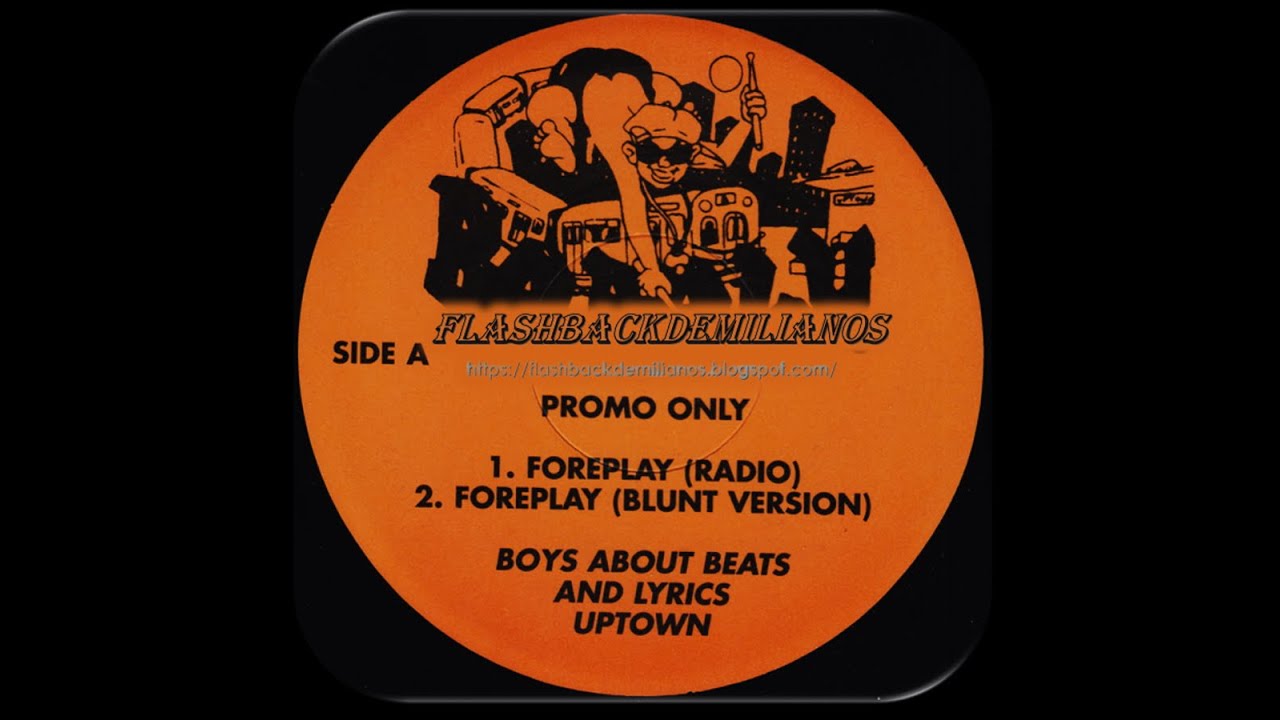 Boys About Beats And Lyrics Uptown - Foreplay (Blunt Version 