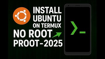 Install Ubuntu on Termux with Proot (No Root, Full Linux Setup 2025)