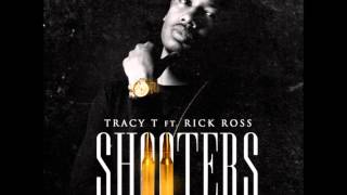 Tracy T - Shooters (Feat Rick Ross) (Official Song) HOT NEW MUSIC 2014