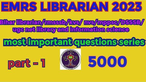 LIBRARY SCIENCE RSMMSB/MPPSC/UGC /CBSE/NET,KVS/NVS MOST IMPORTANT QUESTION ANSWER