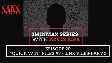 Episode 20: “Quick Win” files #3 - .LNK files-Part 2