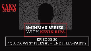 Episode 20: “Quick Win” files #3 - .LNK files-Part 2