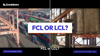 FCL vs LCL Guide by iContainers