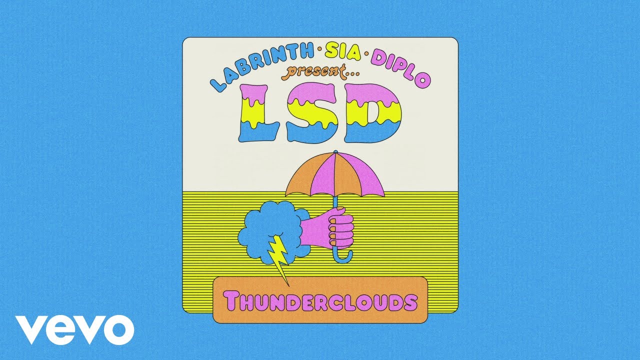 LSD   Thunderclouds Official Audio ft Sia Diplo Labrinth