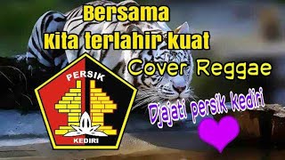 Video thumbnail of "BERSAMA KITA TERLAHIR KUAT COVER REGGAE . .DJAJATI PERSIK KEDIRI"