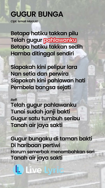 Lagu Gugur Bunga Lirik #laguwajibnasional