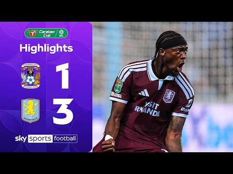 Abraham at the double for Villains! | Coventry 1\u002D3 Aston Villa | Carabao Cup Highlights