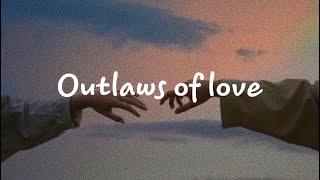 [Lyrics   Vietsub] Outlaws of love - Adam Lambert