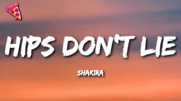 Shakira - Hips Don't Lie feat. Wycleaf Jean