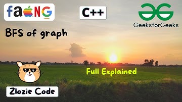 BFS of graph C++ || GFG Problem in CPP #ZlozieCode #code