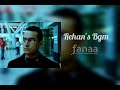 Rehan S Background Music Fanaa Rehan S Background Music Fanaa
