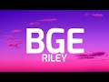 RILEY - BGE Lyrics