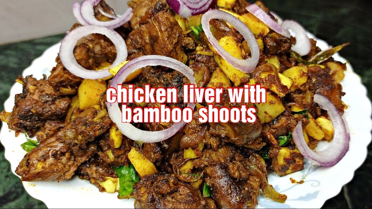 chicken liver with bamboo shoots.. YouTube