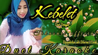 Kebelet || Duet karaoke campursari || Tikasari official || Cover Karaoke