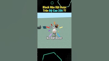 BLOCK NÀO ĐẶT ĐƯỢC TRÊN ĐỘ CAO 256 BLOCK ? TRONG #miniworld  #miniworldcreata #shortvideo #shors