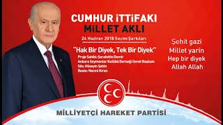 Hak Bir Diyek, Tek Bir Diyek - MHP 24 Haziran 2018 Seçim Şarkıları Resimi