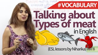 Spoken English Lesson - Different types of meat (Learning English Vocabulary) Spoken English Lesson - Different types of meat (Learning English Vocabulary)