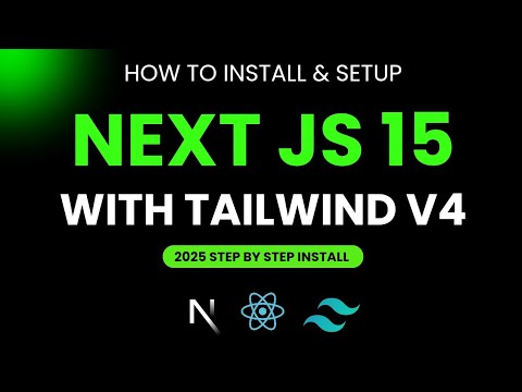 How to Install and Setup Next js 15 with Tailwind CSS v4 | Sayyid Saadi ...