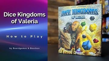 How to Play Dice Kingdoms of Valeria