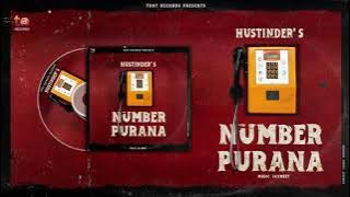 NUMBER PURANA - Hustinder | Jaymeet | New Punjabi Songs | TDot Records 2021