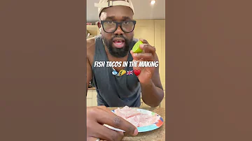 FISH TACOS IN THE MAKING 