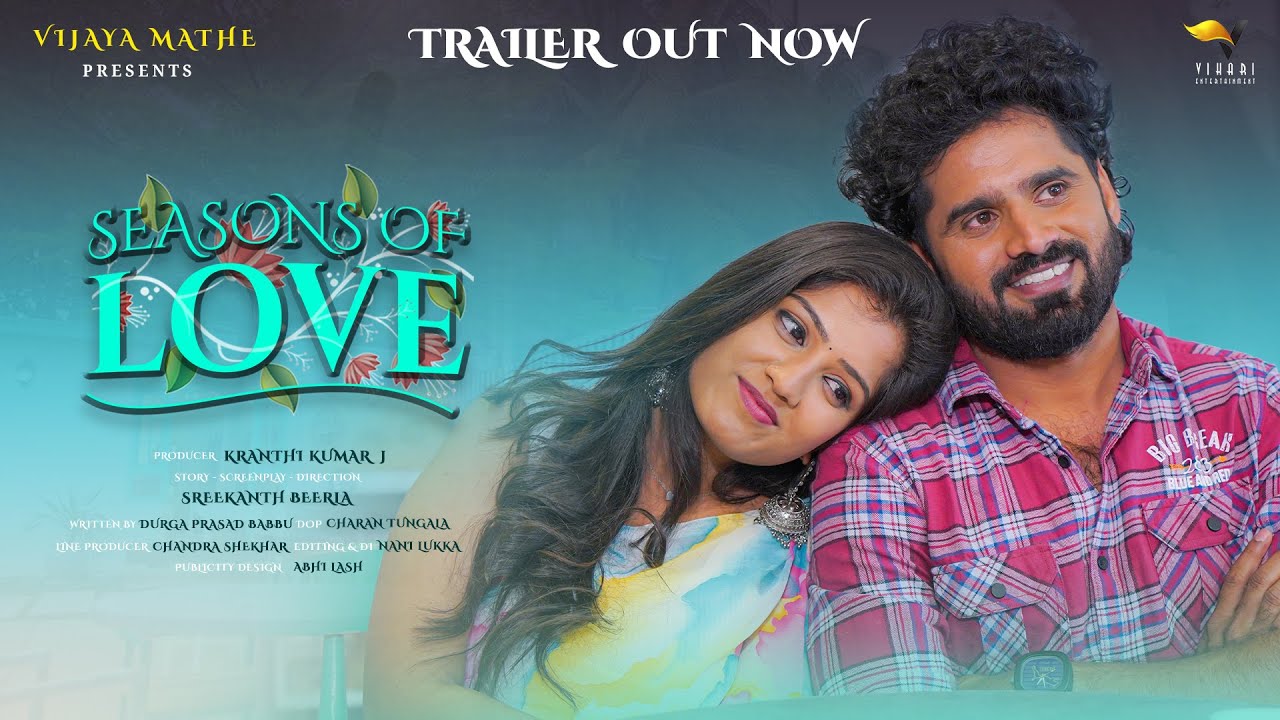 Seasons of Love (Trailer) Latest Telugu Short Film Vihari