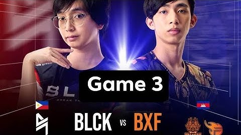 MSC Knockout Stage Day 3 BLCK vs BXF Game 3