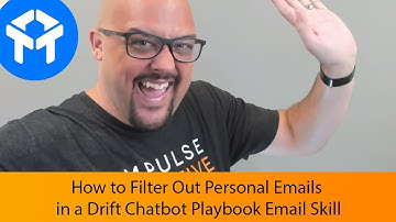 How to Filter Out Personal Emails in a Drift Chatbot Playbook Email Skill