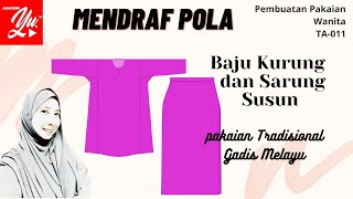 cara mendraf pola baju kurung dan sarung susun @ baju tradisional wanita melayu, Malaysia.