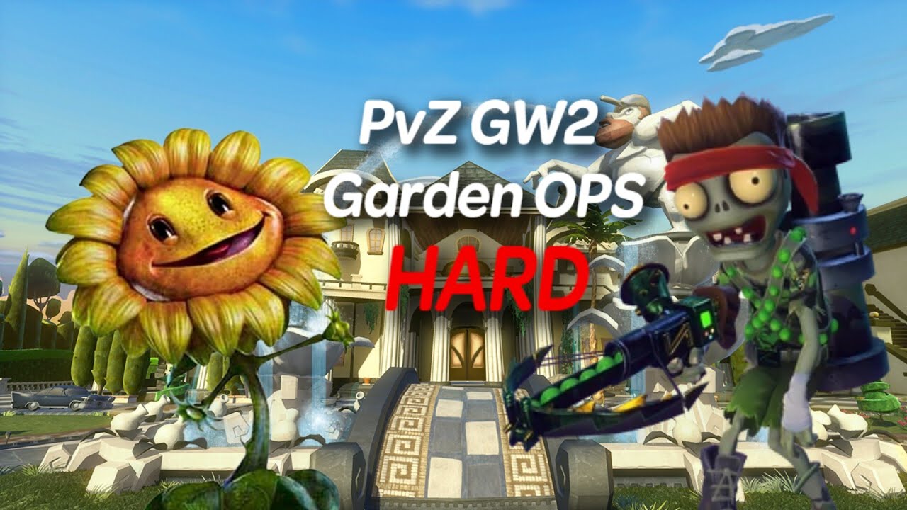 Plants vs Zombies Garden Warfare 2 Garden OPS На сложности HARD - YouTube