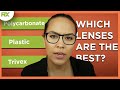 Prescription Glasses: Plastic, Polycarbonate or Trivex Lenses?
