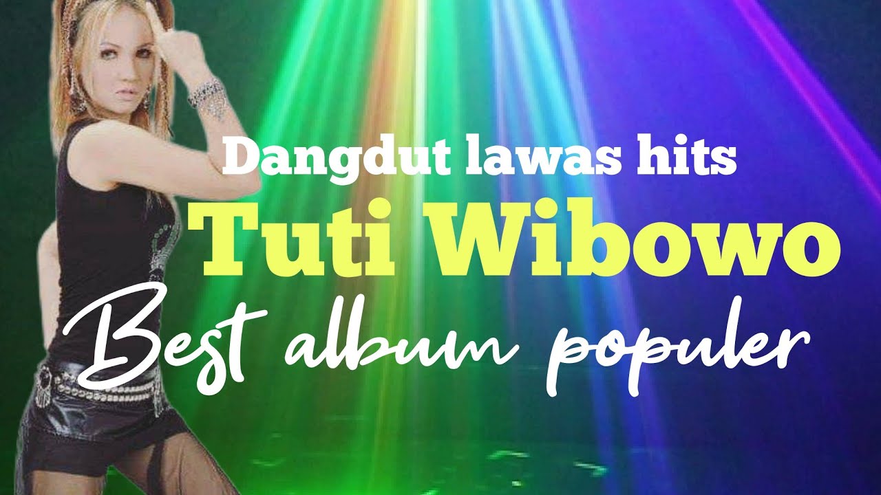 Dangdut lawas hits populer//Tuti Wibowo 
