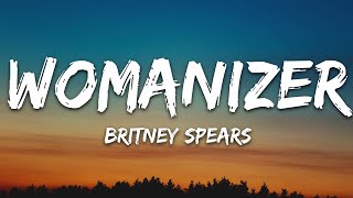 Britney Spears - Womanizer (Lyrics)