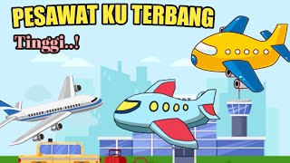 Pesawat ku terbang tinggi || (animasi) Lagu anak populer