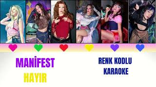 Manifest / Hayır Renk Kodlu Karaoke